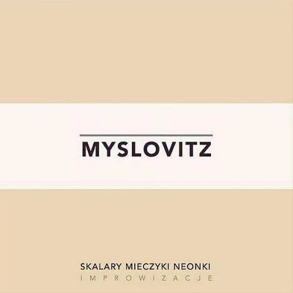 Official album cover art for the release Skalary mieczyki neonki by Myslovitz