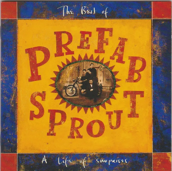 The Best of Prefab Sprout: A Life of Surprises
