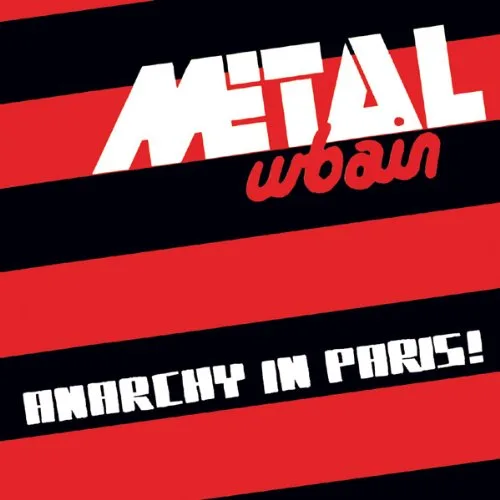 Official album cover art for the release Anarchy in Paris! by Métal Urbain