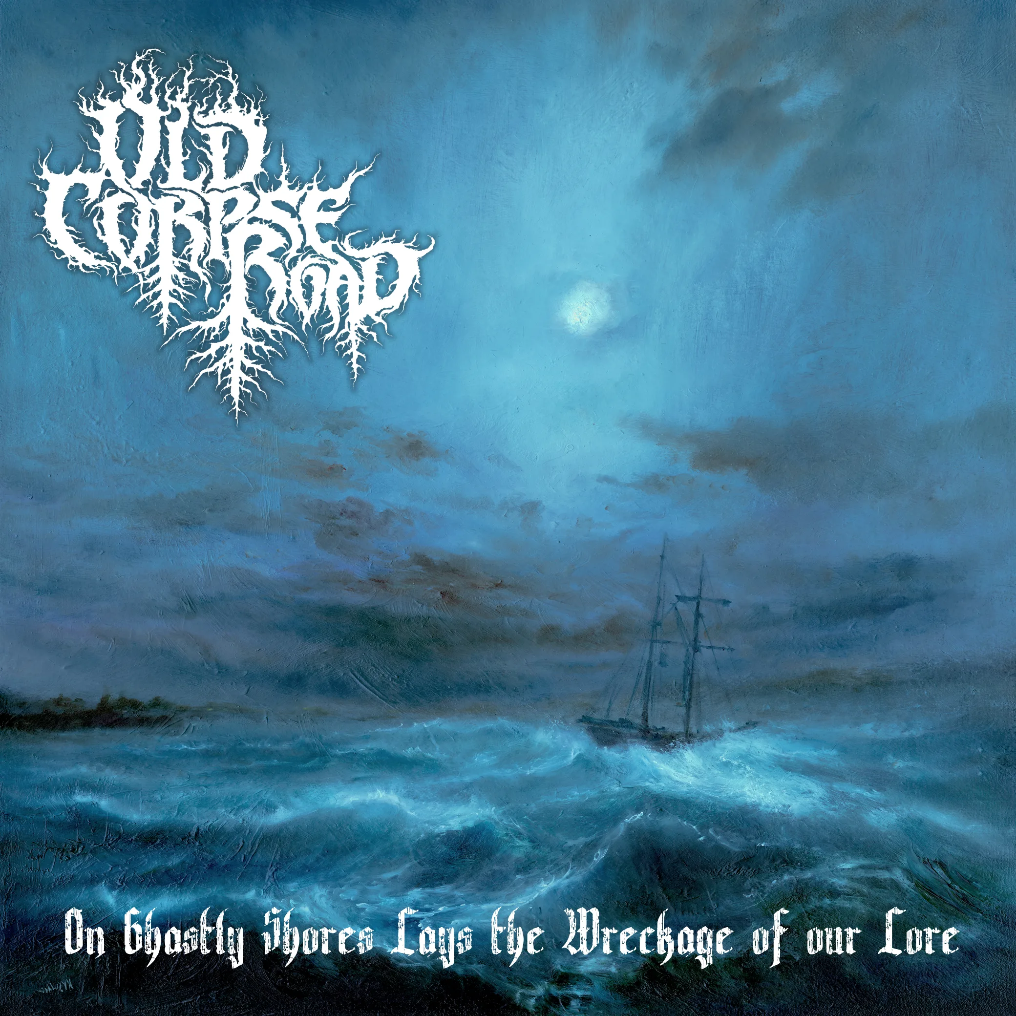 Official album cover art for the release On Ghastly Shores Lays the Wreckage of Our Lore by Old Corpse Road