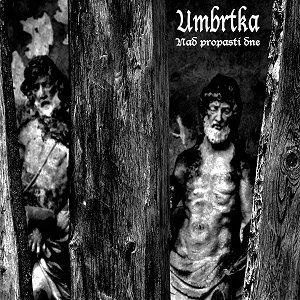 Official album cover art for the release Nad propastí dne by Umbrtka