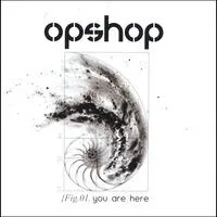 Official album cover art for the release You Are Here by Opshop