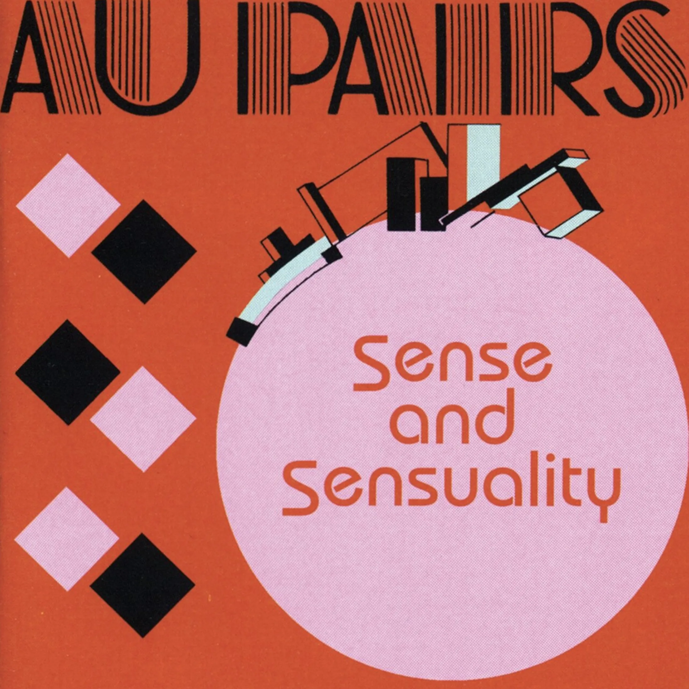 Official album cover art for the release Sense and Sensuality by Au Pairs