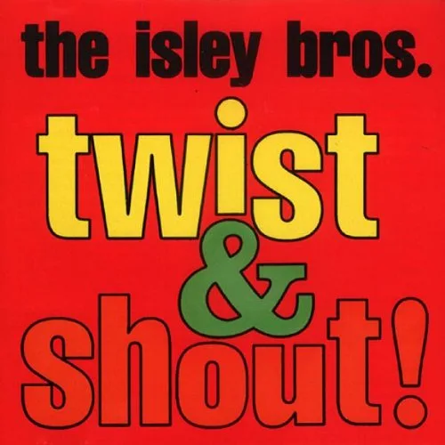 Twist & Shout