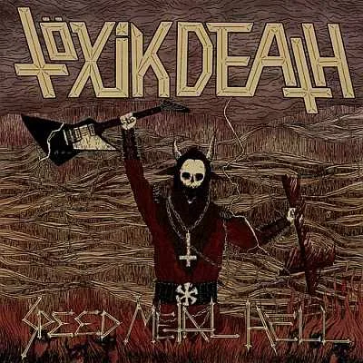 Official album cover art for the release Speed Metal Hell by Töxik Death