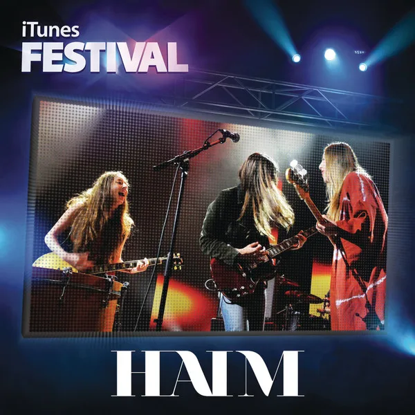 Official album cover art for the release iTunes Festival: London 2012 by HAIM