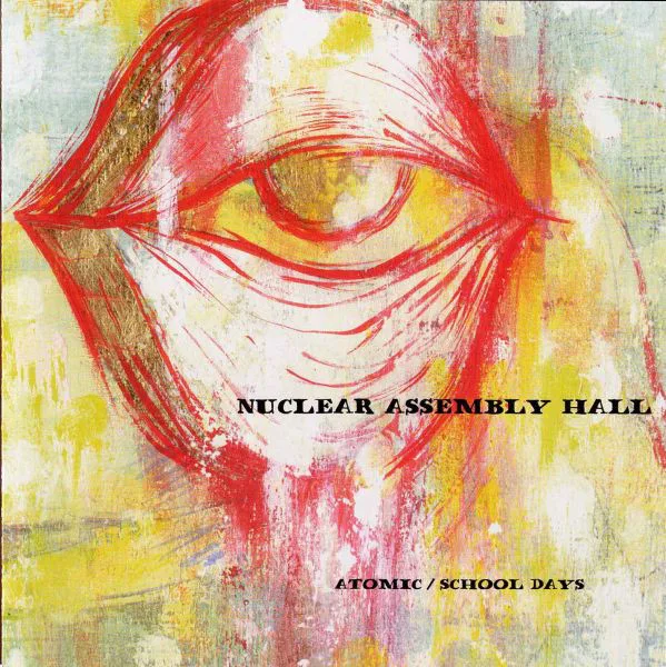 Official album cover art for the release Nuclear Assembly Hall by Atomic