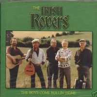 Official album cover art for the release The Boys Come Rollin' Home by The Irish Rovers