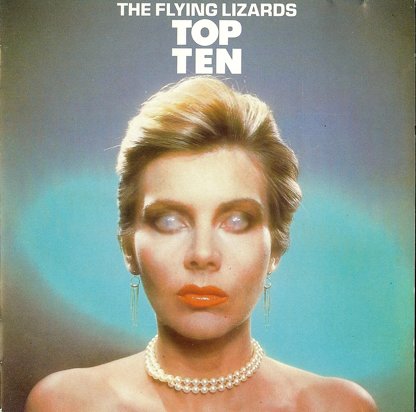 Official album cover art for the release Top Ten by The Flying Lizards