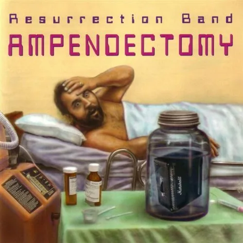 Official album cover art for the release Ampendectomy by Resurrection Band