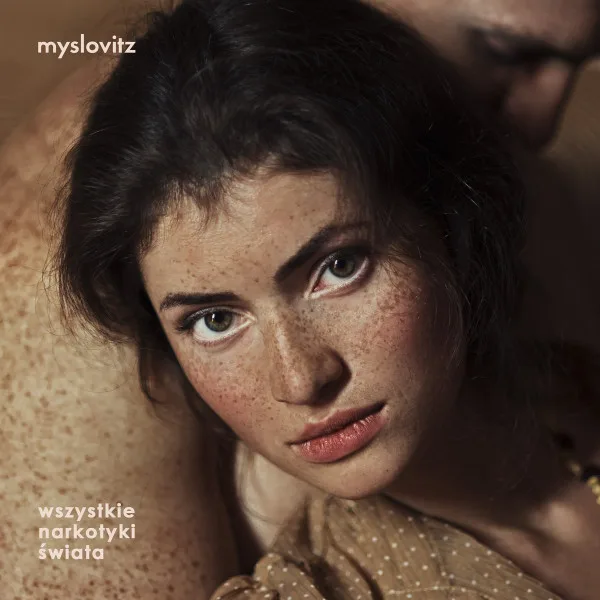 Official album cover art for the release Wszystkie narkotyki świata by Myslovitz