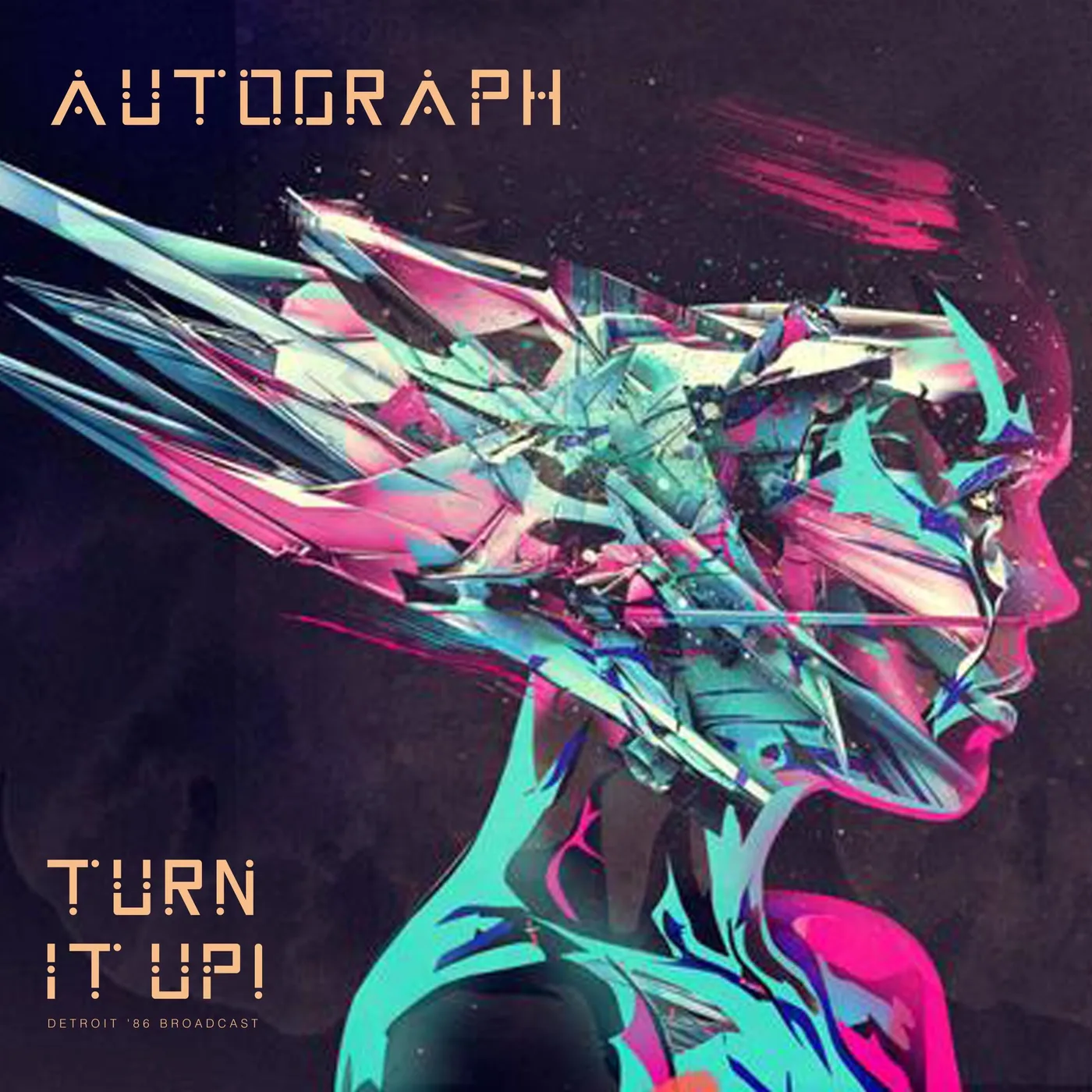 Official album cover art for the release Turn It Up! (Live 1986) by Autograph
