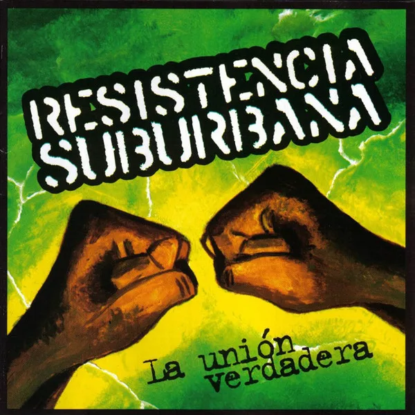 Official album cover art for the release La unión verdadera by Resistencia Suburbana