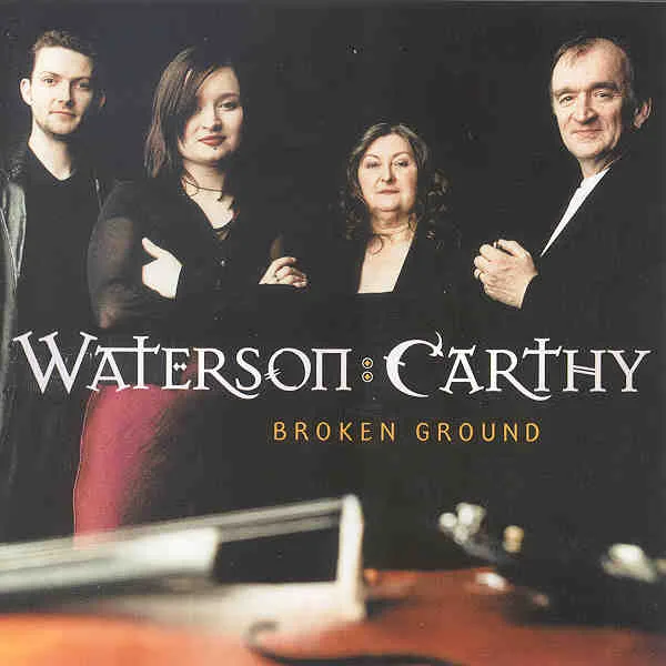 Official album cover art for the release Broken Ground by Waterson:Carthy