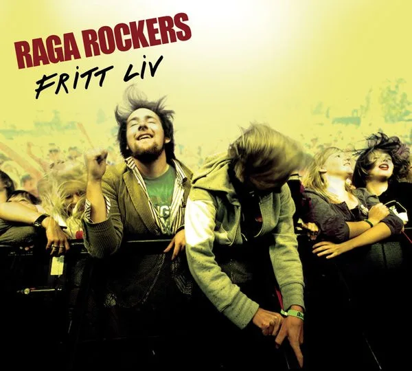 Official album cover art for the release Fritt Liv by Raga Rockers