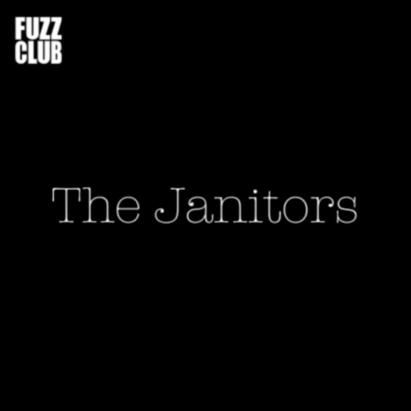 Official album cover art for the release Fuzz Club Session by The Janitors