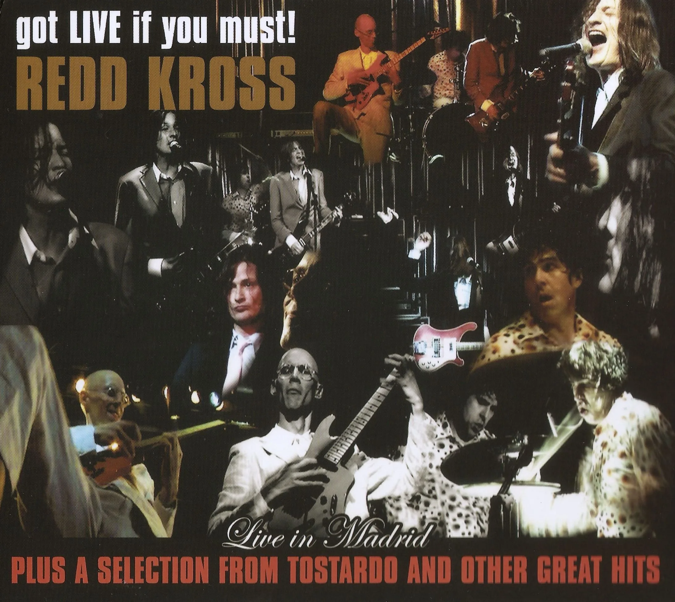 Got Live If You Must! Plus a Selection From Tostardo and Other Great Hits