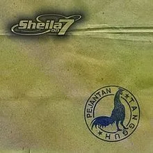 Official album cover art for the release Pejantan Tangguh by Sheila on 7