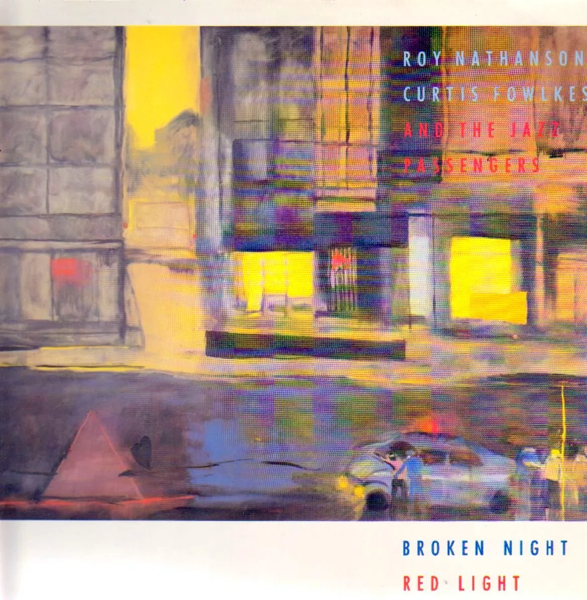 Official album cover art for the release Broken Night Red Light by The Jazz Passengers