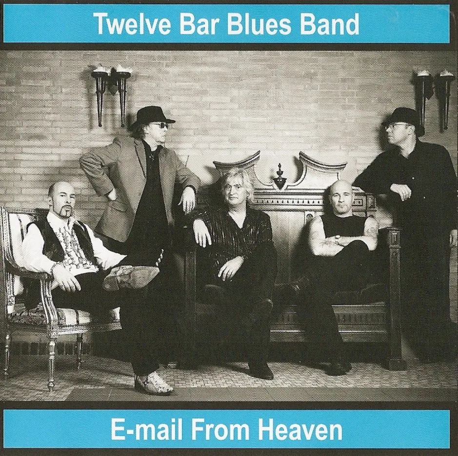 Official album cover art for the release E-Mail From Heaven by Twelve Bar Blues Band