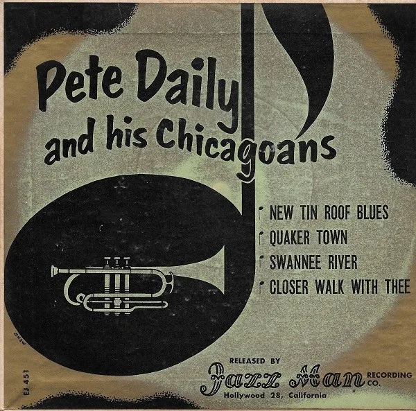 Official album cover art for the release Quaker Town (There's a Quaker Down in Quaker Town) by Pete Daily’s Chicagoans