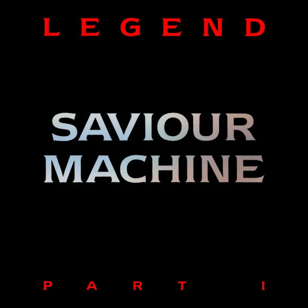 Official album cover art for the release Legend, Part I by Saviour Machine