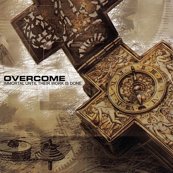 Official album cover art for the release Immortal Until Their Work Is Done by Overcome