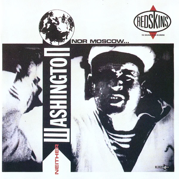 Official album cover art for the release Neither Washington nor Moscow by The Redskins