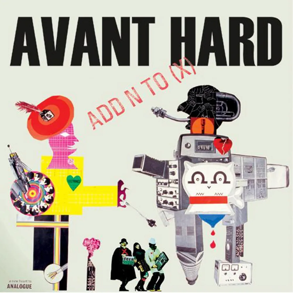Official album cover art for the release Avant Hard by Add N to (X)