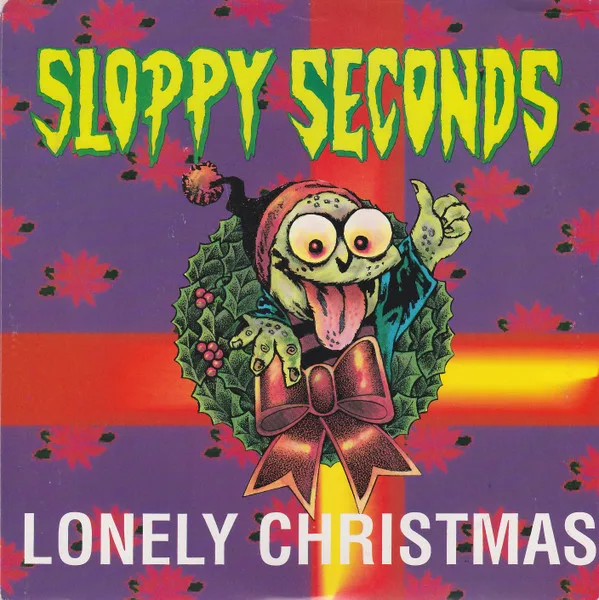 Official album cover art for the release Lonely Christmas by Sloppy Seconds