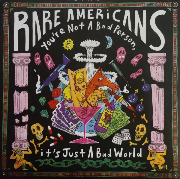Official album cover art for the release You’re Not a Bad Person, It’s Just a Bad World by Rare Americans