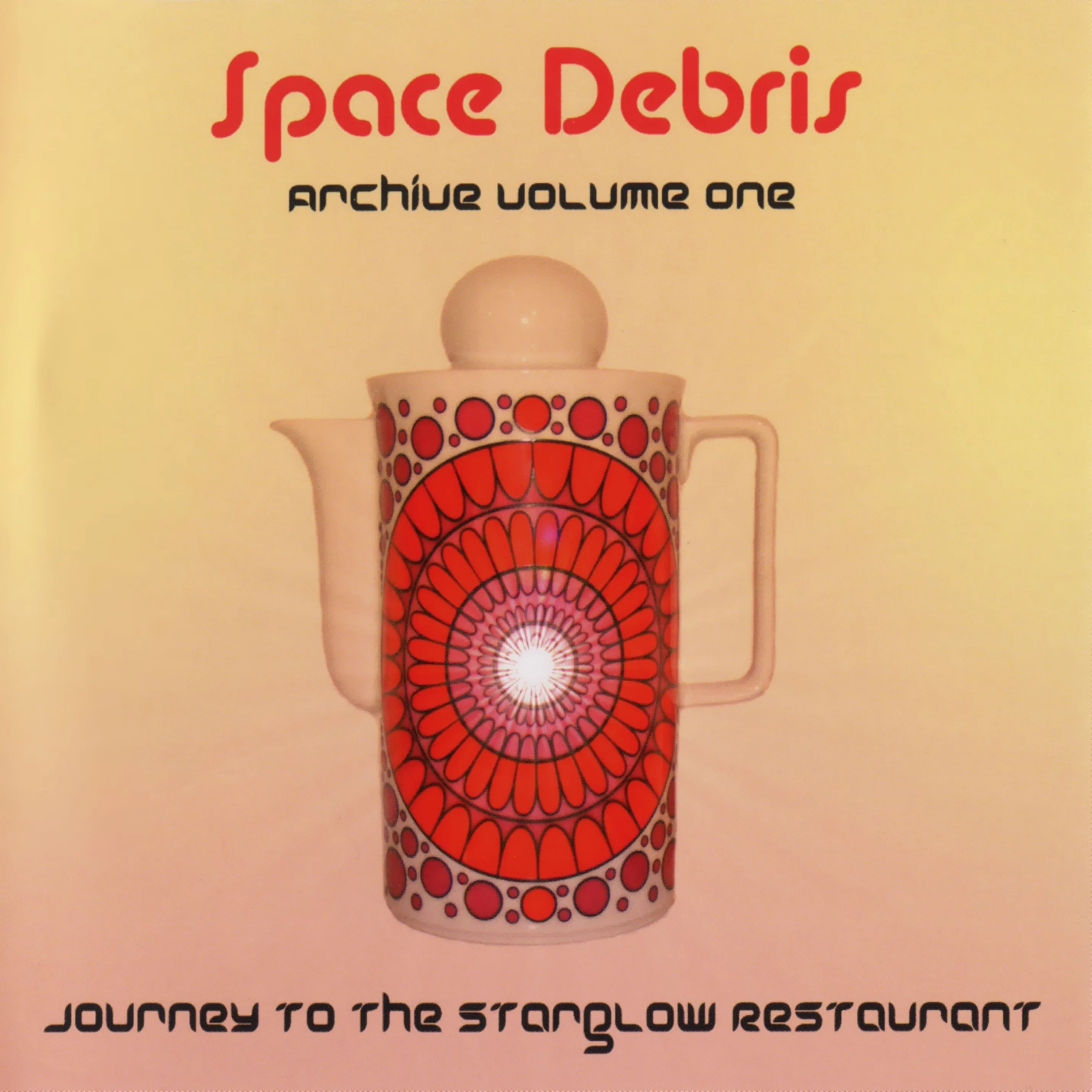 Official album cover art for the release Archive Volume One: Journey to the Starglow Restaurant by Space Debris