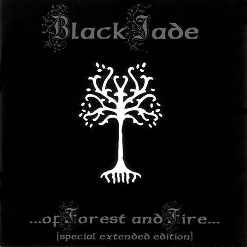 Official album cover art for the release ...of Forest and Fire... by Black Jade