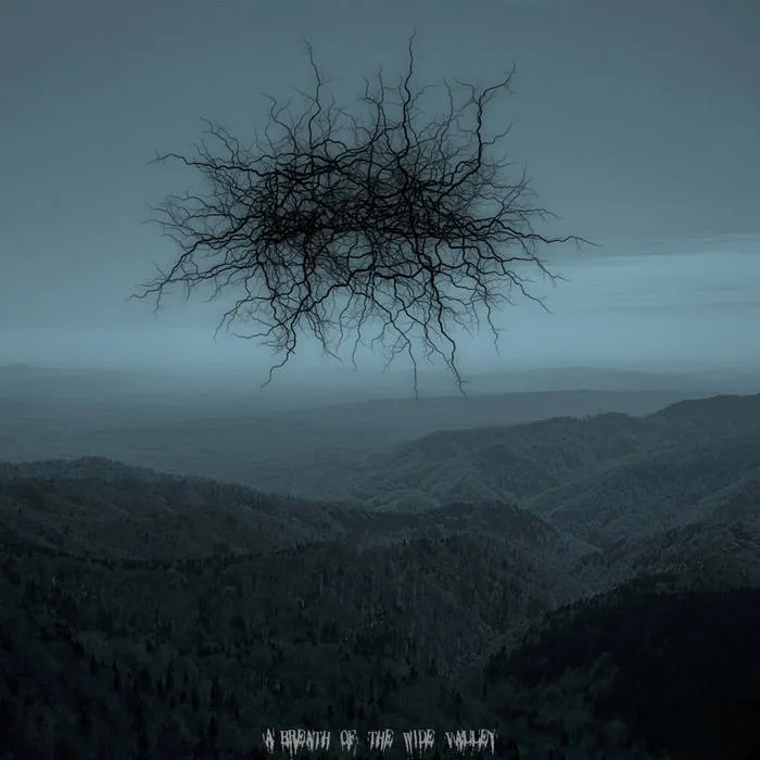 A Breath of the Wide Valley