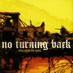 Official album cover art for the release Rise From the Ashes by No Turning Back