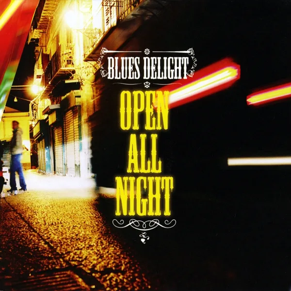 Official album cover art for the release Open All Night by Blues Delight