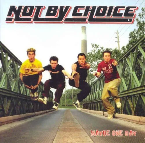 Official album cover art for the release Maybe One Day by Not By Choice