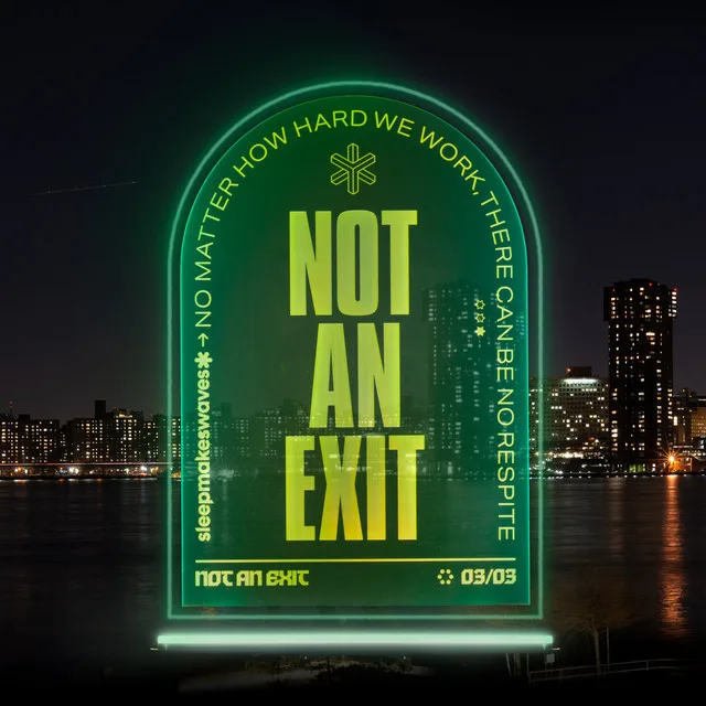 Official album cover art for the release Not an Exit by sleepmakeswaves