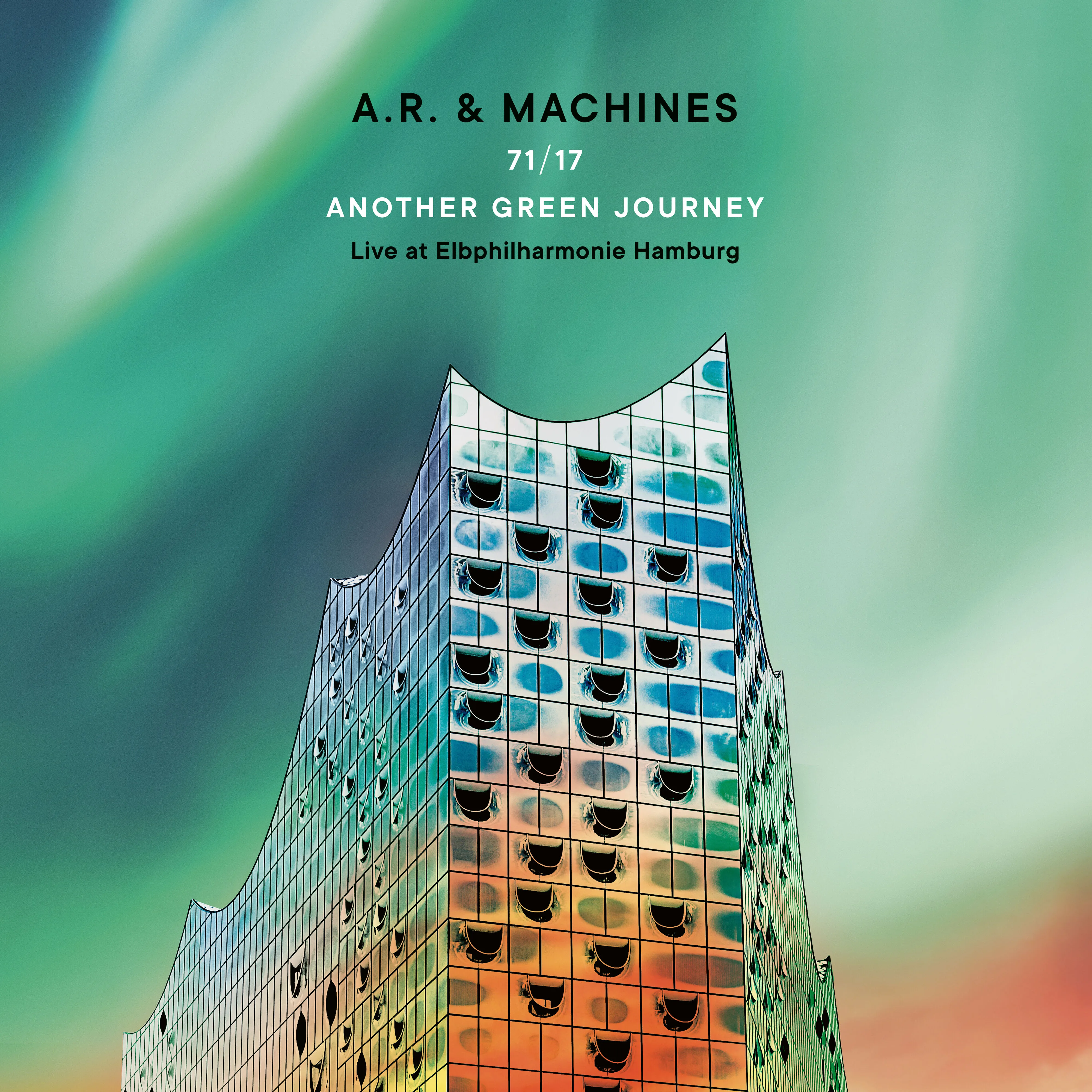 Official album cover art for the release 71/17 Another Green Journey (Live at Elbphilharmonie Hamburg) by A.R. & Machines