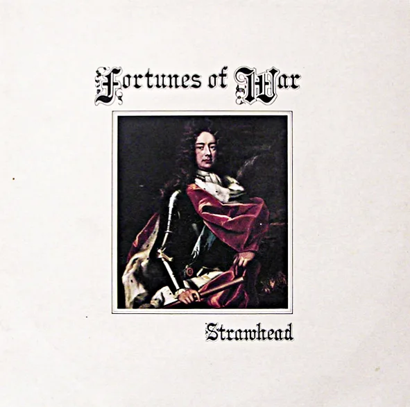 Official album cover art for the release Fortunes of War by Strawhead