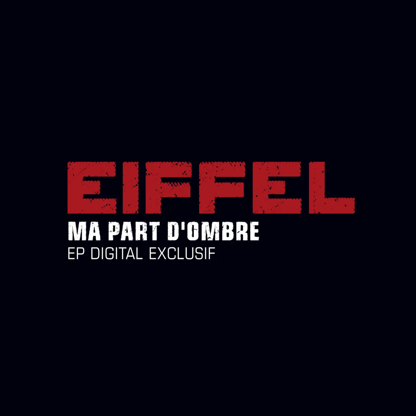 Official album cover artwork for Ma part d’ombre by Eiffel