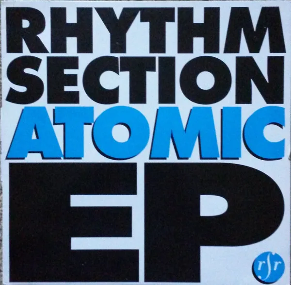 Official album cover art for the release Atomic EP by Rhythm Section