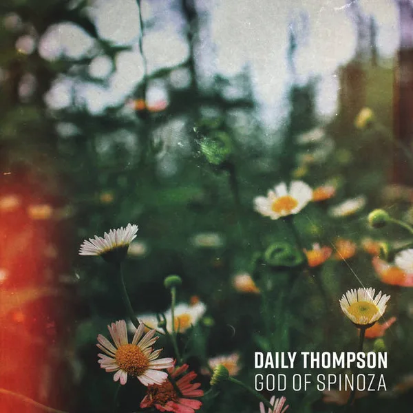 Official album cover art for the release God of Spinoza by Daily Thompson