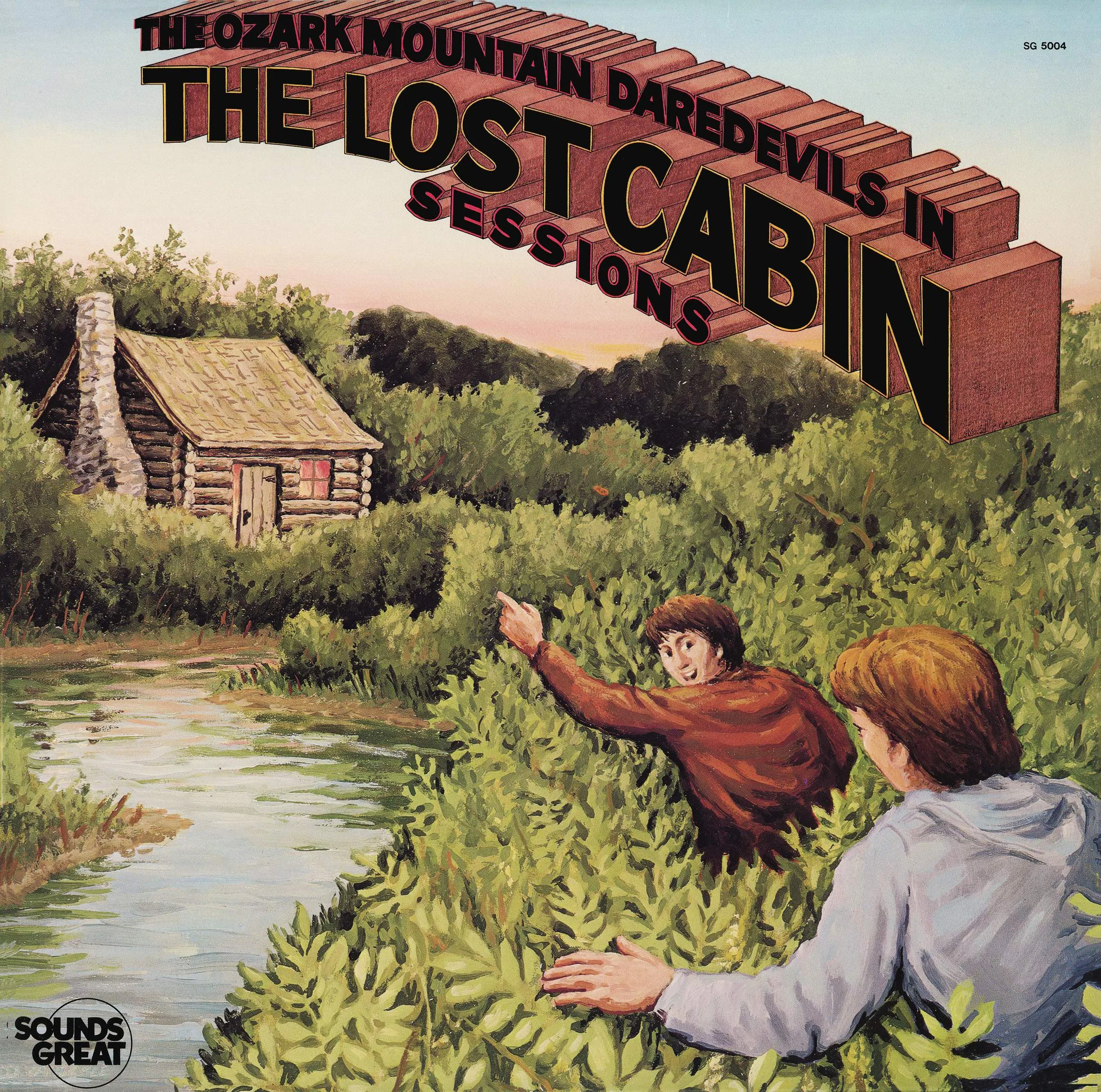 Official album cover art for the release The Lost Cabin Sessions by The Ozark Mountain Daredevils