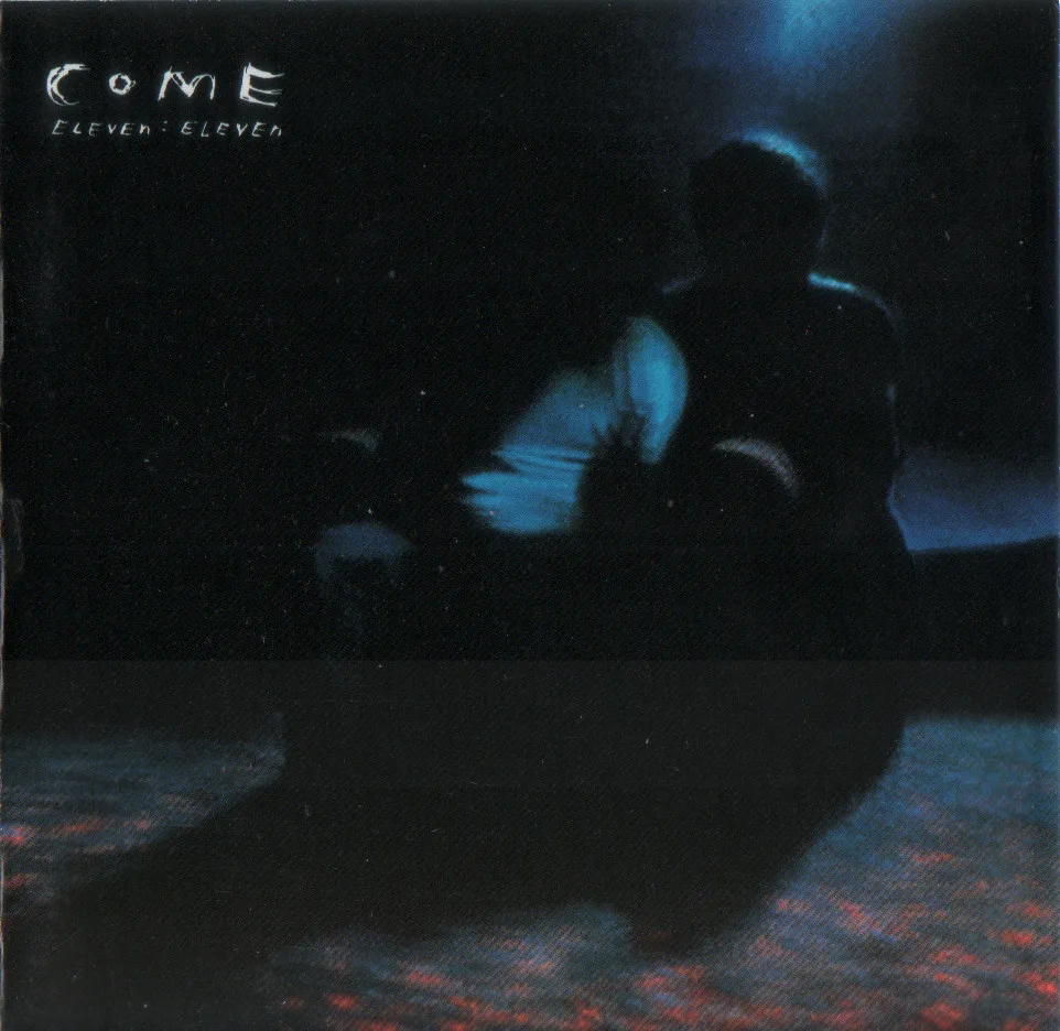 Official album cover art for the release Eleven:Eleven by Come