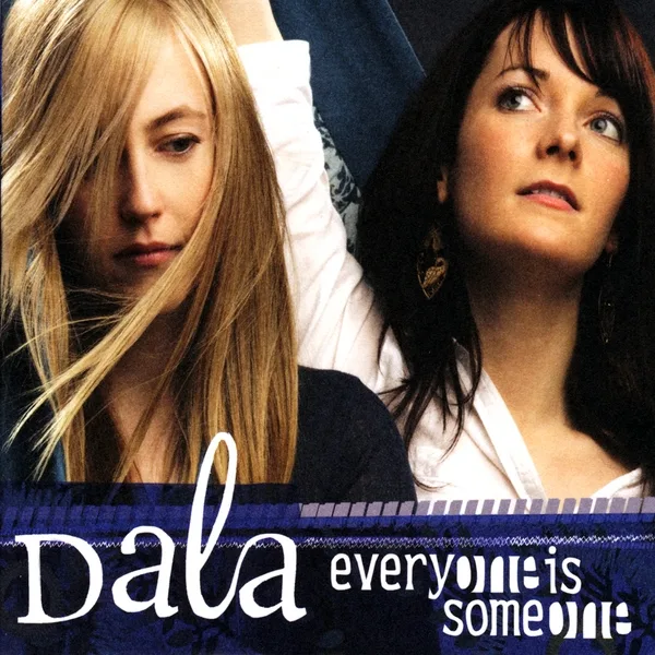 Official album cover art for the release Everyone Is Someone by Dala