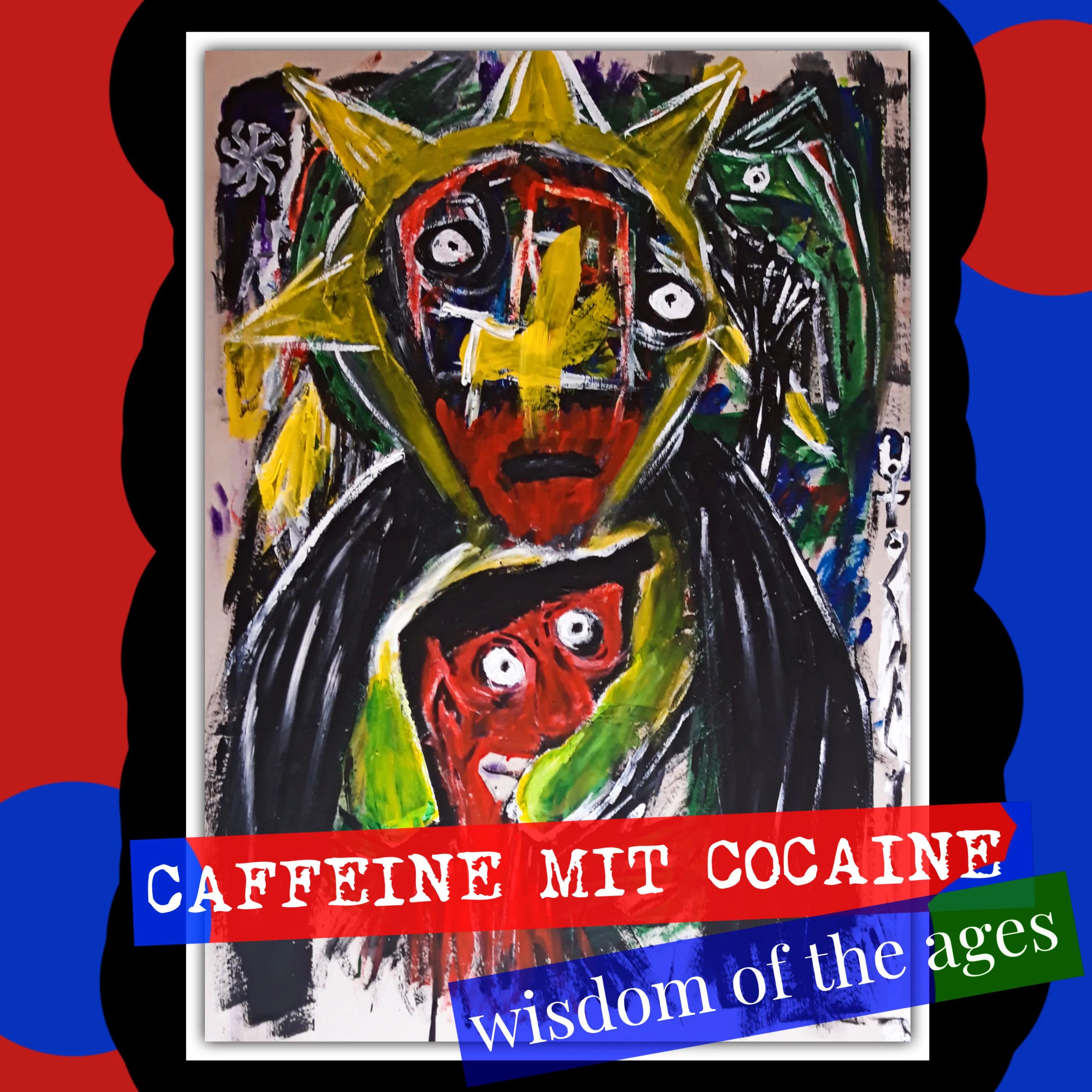 Official album cover art for the release Wisdom of the Ages by Caffeine Mit Cocaine