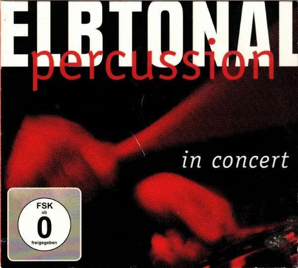 Official album cover art for the release In Concert by Elbtonal Percussion