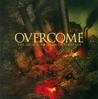 Official album cover art for the release The Great Campaign of Sabotage by Overcome