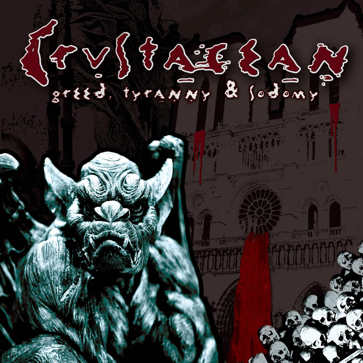 Official album cover art for the release Greed, Tyranny & Sodomy by Crustacean